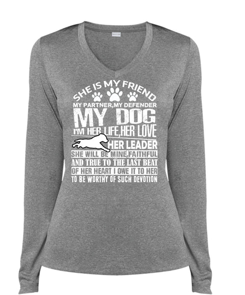 My Defender My Dog T Shirt, I'm Her Life Her Love T Shirt, Cool Shirt (Ladies LS Heather V-Neck)