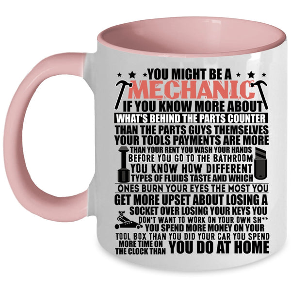 Cute Mechanics Coffee Mug, You Might Be A Mechanic Accent Mug