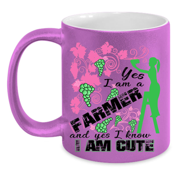 I Know I Am Cute Coffee Mug, I Am A Farmer Accent Mug