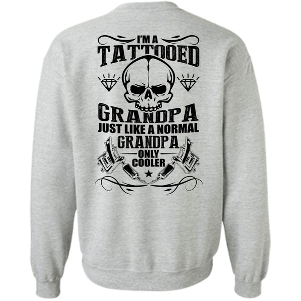 I Love Tattoo T Shirt, I'm A Tattooed Grandpa Sweatshirt