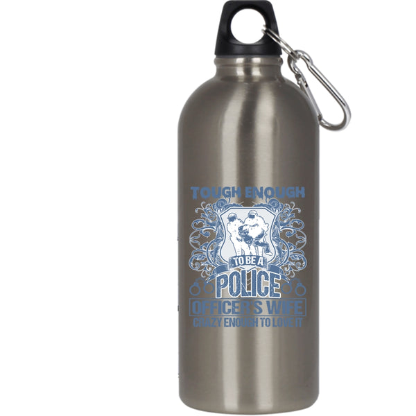 Tough Enough To Be A Police Officer's Wife 20 oz Stainless Steel Bottle,Lovely Wife Outdoor Sports Water Bottle