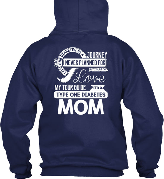 I'm A Type One Diabetes Mom T Shirt, I Never Planned T Shirt