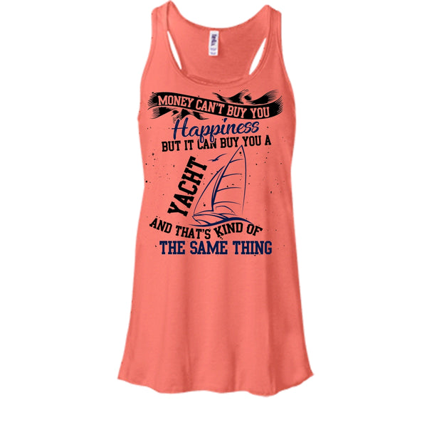 Money Can't Buy Happiness T Shirt, Coolest Yacht T Shirt, Awesome t-shirts