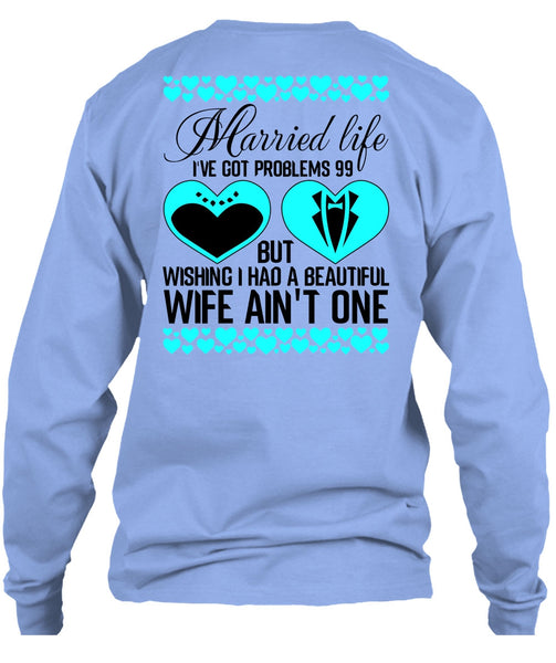 I Had A Beautiful Wife T Shirt, I Love Wife T Shirt