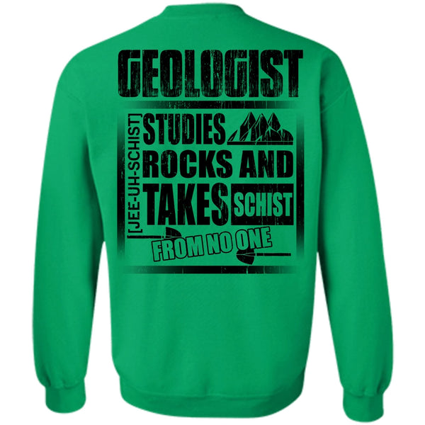Being A Geologist T Shirt, Geologist Studies Rocks Sweatshirt