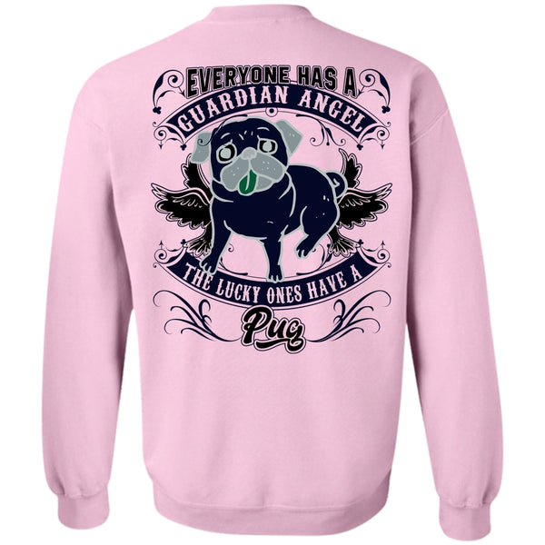 I Love Pug T Shirt, The Lucky Ones Have A Pug Sweatshirt