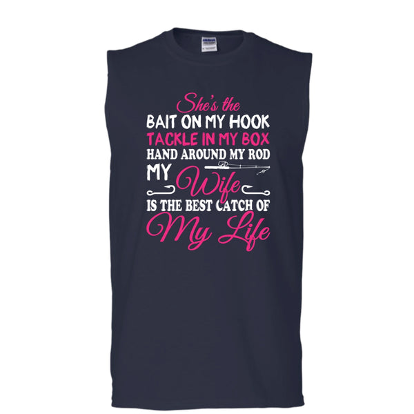 Wife Is The Best Catch Of My Wife Shirt, Cool Fishing Shirt (Men's Cotton Sleeveless)