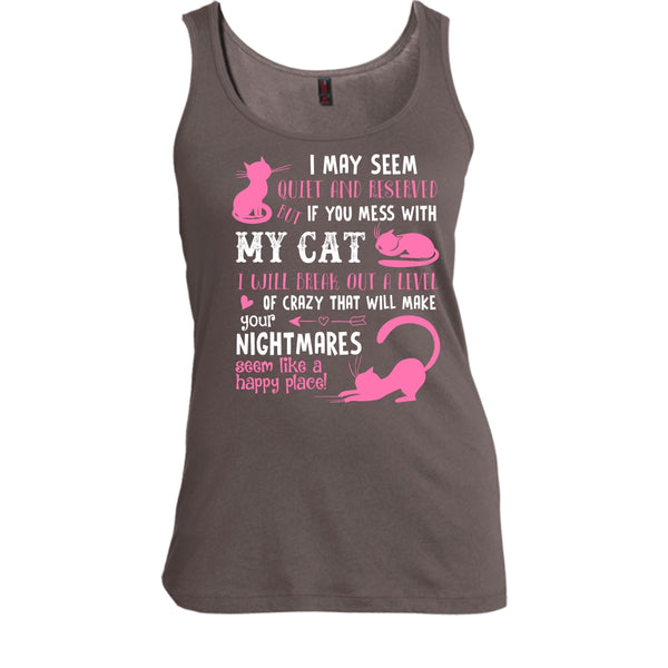 If You Mess With My Cat Shirt, I Will Break Out A Level Of Crazy Shirt