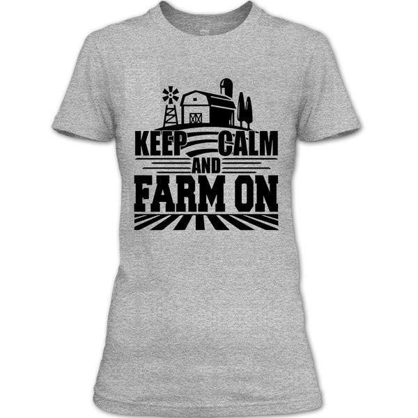 Keep Calm And Farm On T Shirt, Gift For Farmer T Shirt