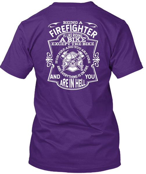 Being A Firefighter T Shirt, Like Riding A Bike T Shirt