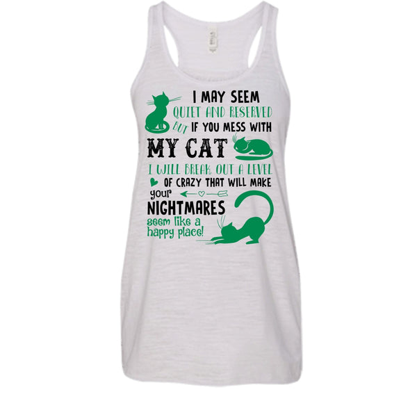 If You Mess With My Cat I Will Break Out A Level Of Crazy Shirt, Cute Cat Shirt