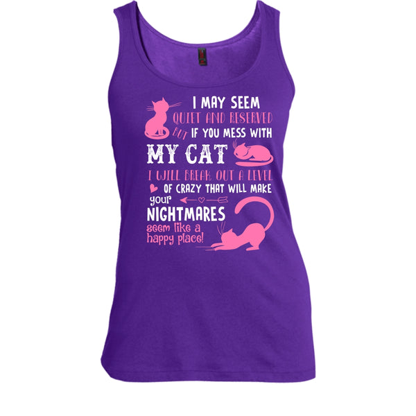 If You Mess With My Cat Shirt, I Will Break Out A Level Of Crazy Shirt