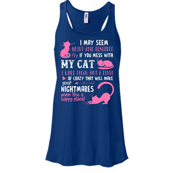 If You Mess With My Cat Shirt, I Will Break Out A Level Of Crazy Shirt