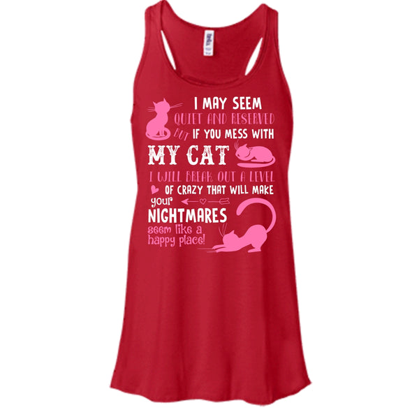 If You Mess With My Cat Shirt, I Will Break Out A Level Of Crazy Shirt