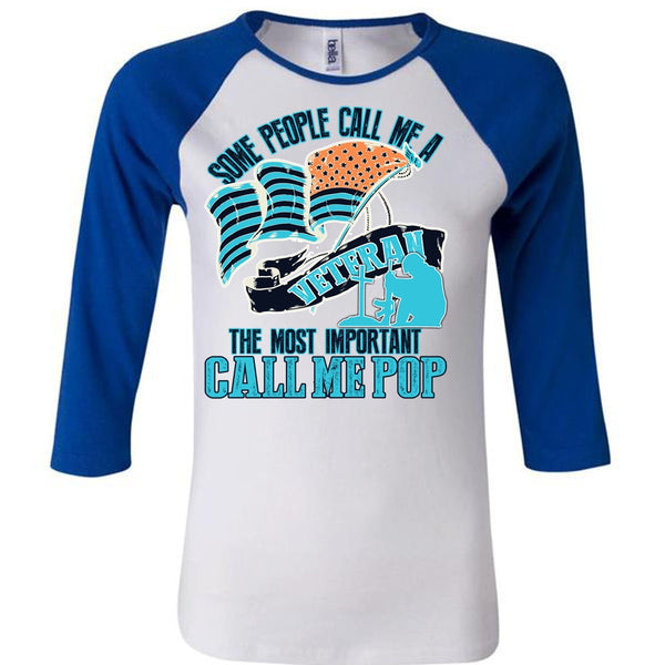 The Most Important Call Me Pop T Shirt, I Love Veteran T Shirt, Awesome T-Shirts