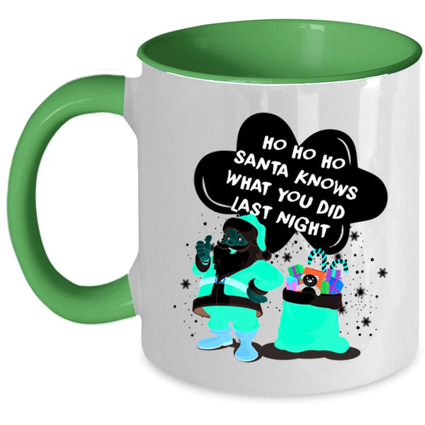 Cute Santa Coffee Mug, Santa Knows What You Did Last Night Accent Mug