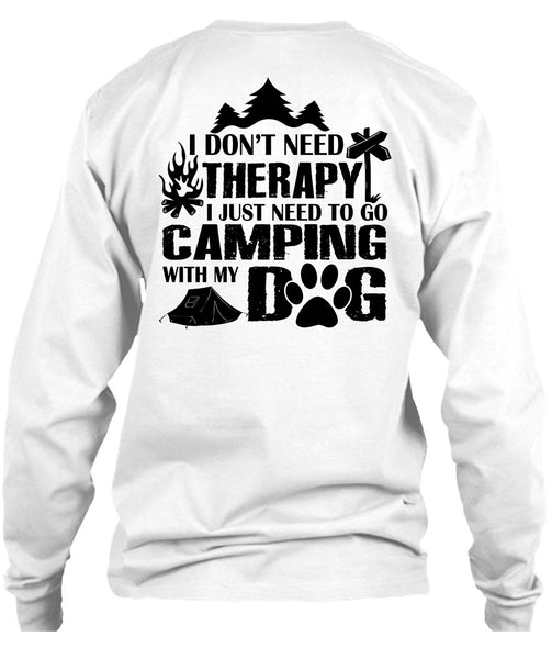 I Just Need To Go Camping With My Dog T Shirt, Favorite T Shirt