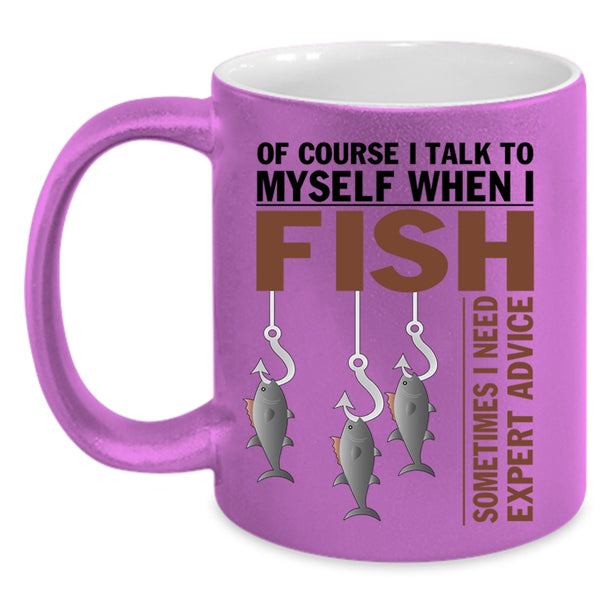Awesome Fishing Coffee Mug, I Talk To Myself When I Fish Accent Mug