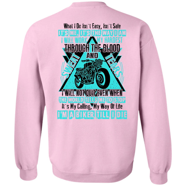 I Love Biking T Shirt, I'm A Biker Till Sweatshirt