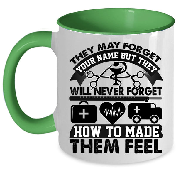 Awesome Nurses Coffee Mug, They May Forget Your Name Accent Mug