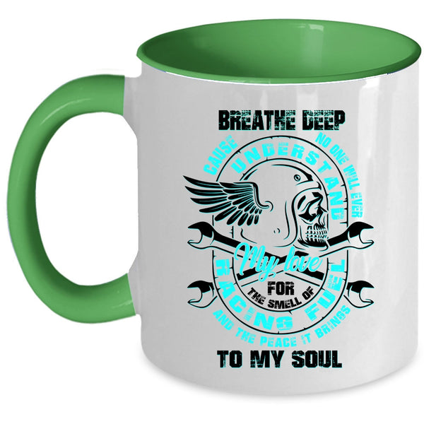 The Peace It Brings To My Soul Coffee Mug, My Love For The Smell Of Racing Accent Mug