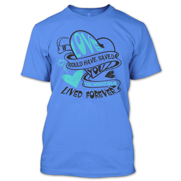 If Love Could Have Saved You T Shirt, Coolest Couple T Shirt
