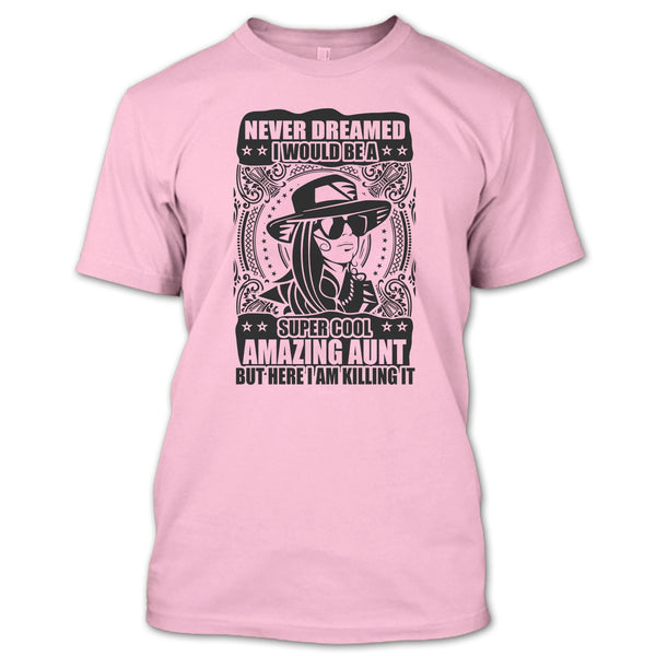 Cool Amazing Aunt T Shirt, Gift For Aunt T Shirt
