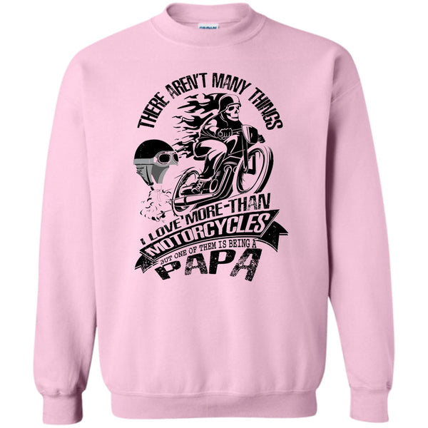 Coolest Biking Papa T Shirt, I Love More-Than Motorcycles Sweatshirt