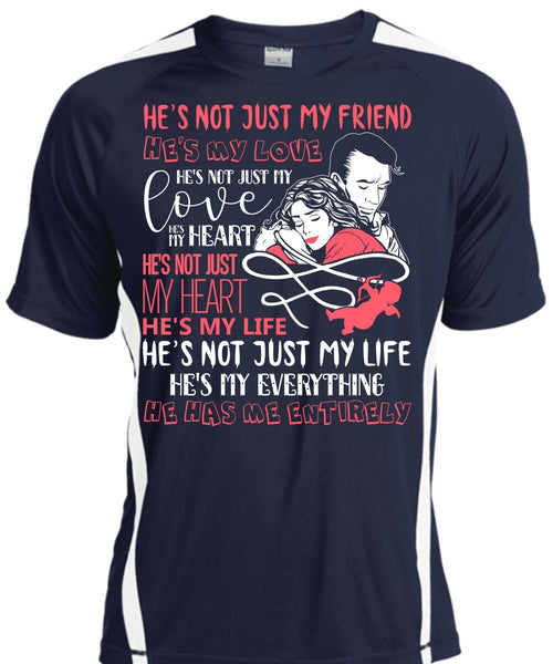 He's Not Just My Friend T Shirt, He's My Love T Shirt, Cool Shirt
