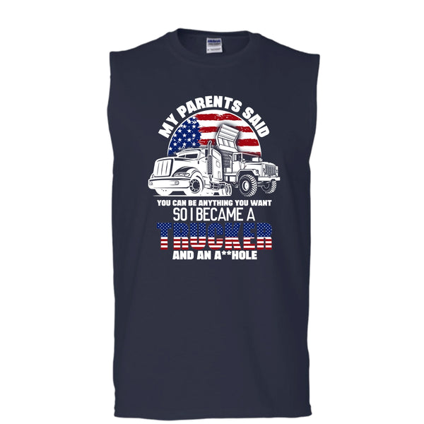 My Parents Said T Shirt, I Became A Trucker Tank Top (Men's Cotton Sleeveless)