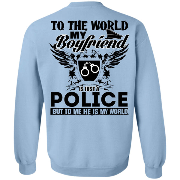 I Love Police T Shirt, My Boyfriend Is Just A Police Sweatshirt