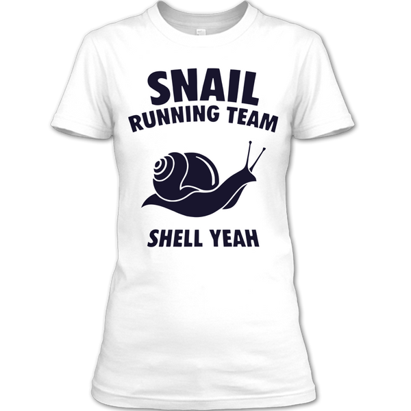 Snail Running Team T Shirt Shell Yeah Shirt Funny Running Shirt