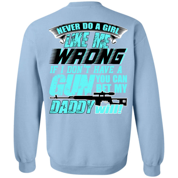 I Love Gunning T Shirt, You Can Bet My Daddy Will Sweatshirt
