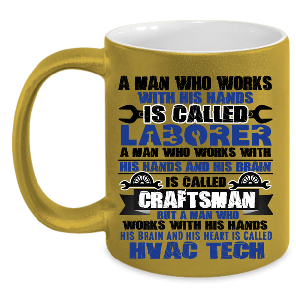 Called Hvac Tech Coffee Mug, Called Laborer Accent Mug