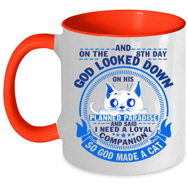 Gift For Cat Lovers Coffee Mug, 8th Day God Made A Cat Accent Mug