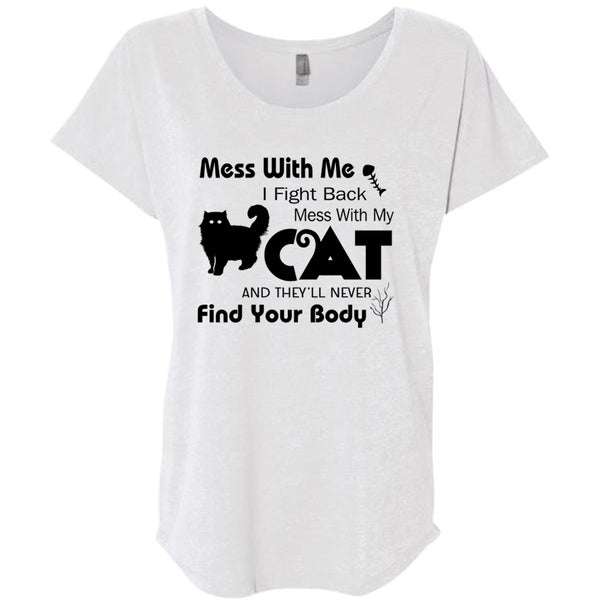 I Fight Back Mess With My Cat T Shirt, They'll Never Find Your Body T Shirt, My Favorite T Shirt