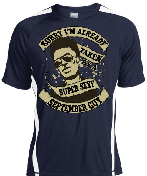 I'm Already Taken By A September Guy T Shirt, Being A Boyfriend T Shirt, Cool Shirt