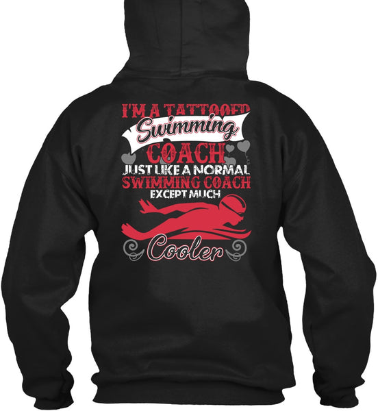 I'm A Tattooed Swimming Coach T Shirt, Being A Swimming T Shirt