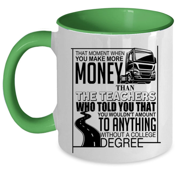 Funny Truckers Coffee Mug, Teachers Accent Mug