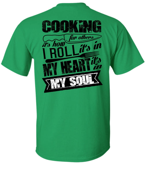 Cooking For Others T Shirt, I Love Cooking T Shirt