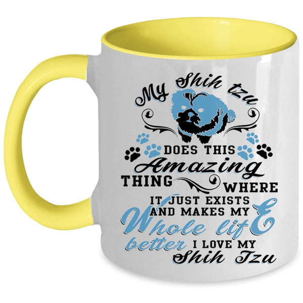 I Love Shih Tzu Coffee Mug, My Shih Tzu Does This Amazing Thing Accent Mug