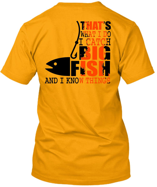 I Catch Big Fish T Shirt, I Love Fishing T Shirt