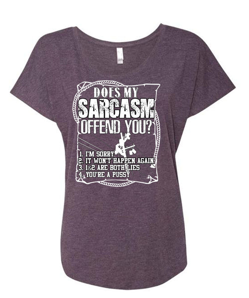 Does Sarcasm Offend You T Shirt, Being A Lineman T Shirt, Cool Shirt (Ladies' Triblend Dolman Sleeve)