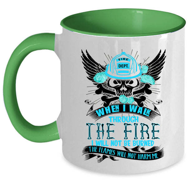 Awesome Firefighter Coffee Mug, I Walk Through The Fire Accent Mug