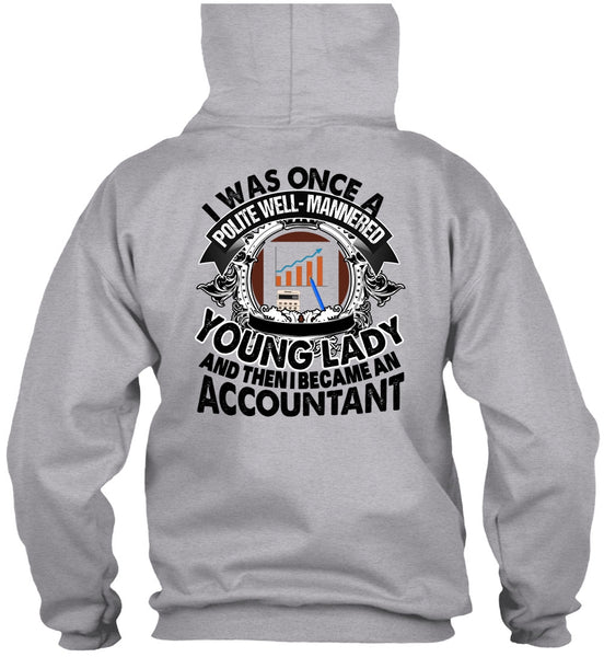 I Became An Accountant T Shirt, I Love Accountant T Shirt