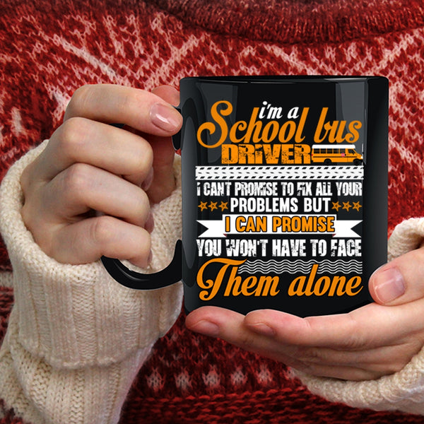 I'm A School Bus Driver Coffee Mug, Cool Driver Coffee Cup