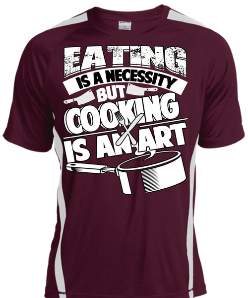 Eating Is A Necessity T Shirt, Cooking Is An Art T Shirt, Cool Shirt