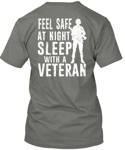 Feel Safe At Night Sleep With A Veteran T Shirt, I Love Veteran T Shirt