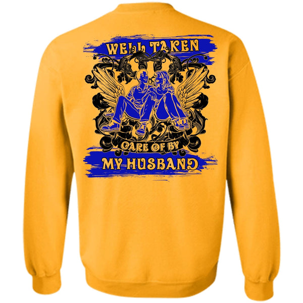 I Love Husband T Shirt, Well Taken Care Of By My Husband Sweatshirt