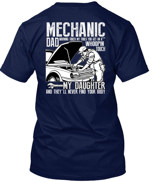 Mechanic Dad T Shirt, My Daughter T Shirt